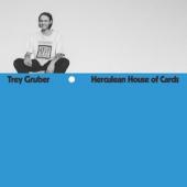 Gruber, Trey - Herculean House Of Cards (Opaque Blue Vinyl) (2LP)