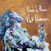 Andersen, Matt - House To House (LP)
