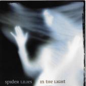 Spider Lilies - In The Light