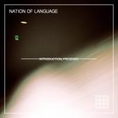 Nation Of Language - Introduction Presence (LP)