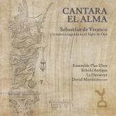 Vivanco, Sebastian De - Cantara El Alma (La Musica Sagrada En El Siglo De Oro)