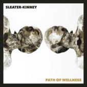 Sleater-Kinney - Path Of Wellness (Black Opaque Vinyl) (LP)