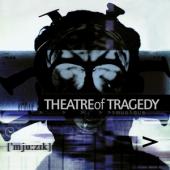 Theatre Of Tragedy - Musique (20Th Anniversary Edition) (2LP)