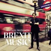 Baptiste Trotignon - Brexit Music (2LP)