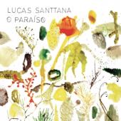 Lucas Santtana - O Paraiso