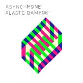 Asynchrone - Plastic Bamboo (LP)
