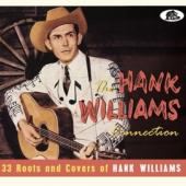 V/A - Hank Williams Connection (33 Roots And Covers Of Hank Williams)
