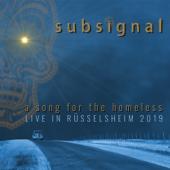 Subsignal - A Song For The Homeless (Live In Russelsheim 2020) (2LP)