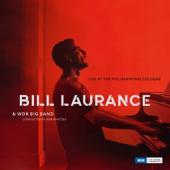 Laurance, Bill  W/ Bob Mintzer & Wdr Big Band - Live At The Philharmonie Cologne
