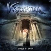 Visionatica - Force Of Luna