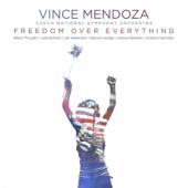 Mendoza, Vince & Czech Na - Freedom Over Everything