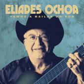 Ochoa, Eliades - Vamos A Bailar Un Son