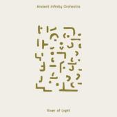 Ancient Infinity Orchestr - Rivers Of Light (2LP)