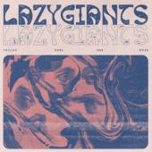 Lazy Giants - Toiling Days Are Over (LP)