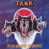 Tank - Filth Hounds Of Hades (Incl. Poster + 10 Bonus Tracks)