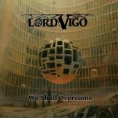 Lord Vigo - We Shall Overcome (Golden Vinyl / Incl. 24P Booklet) (LP)