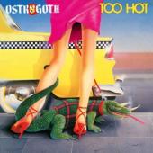 Ostrogoth - Too Hot (LP)