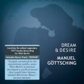 Manuel Gottsching - Dream & Desire (Cd Re-Edition 2019)
