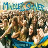 Mindless Sinner - Keeping It True (LP)