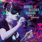 Roscher, Monika -Bigband- - Failure In Wonderland (Incl. 8P Inlay)