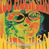 V/A - Too Much Sun Will Burn:  (British Psychedelic Sounds Of 1967 Vol.2) (3CD)