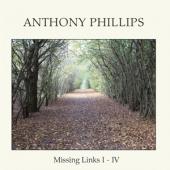 Phillips, Anthony - Missing Links I-Iv (5CD)