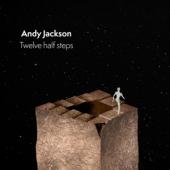 Jackson, Andy - Twelve Half Steps (2CD)