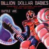 Billion Dollar Babies - Battle Axe (3CD)