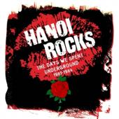 Hanoi Rocks - Days We Spent Underground (1981-1984) (5CD)