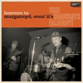 Thee Headcoats - Heavens To Murgatroyd, Even! It'S Thee Headcoats (LP)