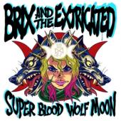 Brix & The Extricated - Super Blood Wolf Moon