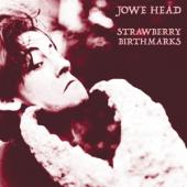 Head, Jowe - Strawberry Birthmarks (Deep Red Vinyl) (LP)