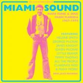Soul Jazz Records Present - Miami Sound:  (Rare Funk & Soul From Miami, Florida 1967-74)