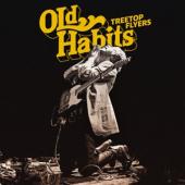 Treetop Flyers - Old Habits (LP)