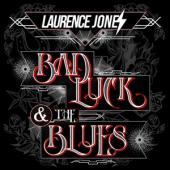 Jones, Laurence - Bad Luck & The Blues (LP)
