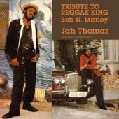 Thomas, Jah - Tribute To Reggae King Bob N. Marley (LP)