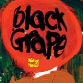 Black Grape - Orange Head (With Bonus Tracks)
