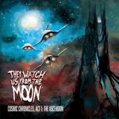 They Watch Us From The Mo - Chronicle: Act 1, The Ascension (LP)