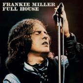 Miller, Frankie - Full House