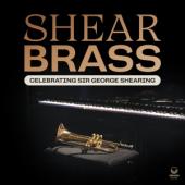 Shear Brass - Celebrating Sir George Shearing (LP)