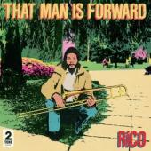 Rico - That Man Is Forward  (40Th Anniversary / 2021 Remaster ) (LP)