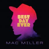Mac Miller - Best Day Ever (2LP) (5th Ann. Ed.)