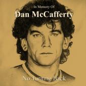 Mccafferty, Dan - In Memory Of Dan Mccafferty  (No Turning Back)