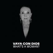Vaya Con Dios - Whats A Woman (LP)