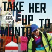 Roisin Murphy - Take Her Up To Monto (LP)