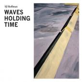 Hoffman, Sj - Waves Holding Time (LP)