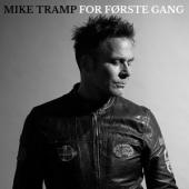 Tramp, Mike - For Forste Gang