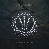 Catton, Michael - Point Of No Return (LP)