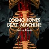 Cosmo Jones Beat Machine - Skeleton Elevator (LP)