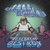 The Good The Bad & The Zugly - Research And Destroy